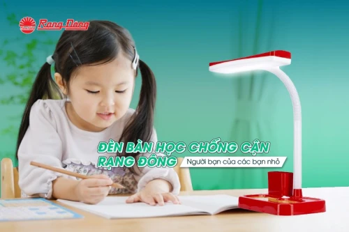 Đèn học để bàn chống cận Rạng Đông - Người bạn của các bạn nhỏ