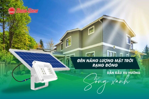 Đèn năng lượng mặt trời Rạng Đông - Dẫn đầu xu hướng sống Xanh