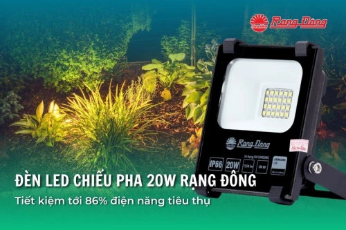 Đèn Led chiếu pha 20W Rạng Đông - Tiết kiệm tới 86% điện năng tiêu thụ