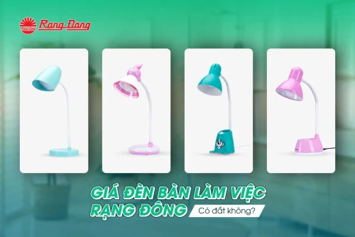 Giá đèn bàn làm việc Rạng Đông có đắt hay không?