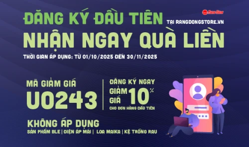 Đăng ký đầu tiên - Nhận ngay quà liền tay!