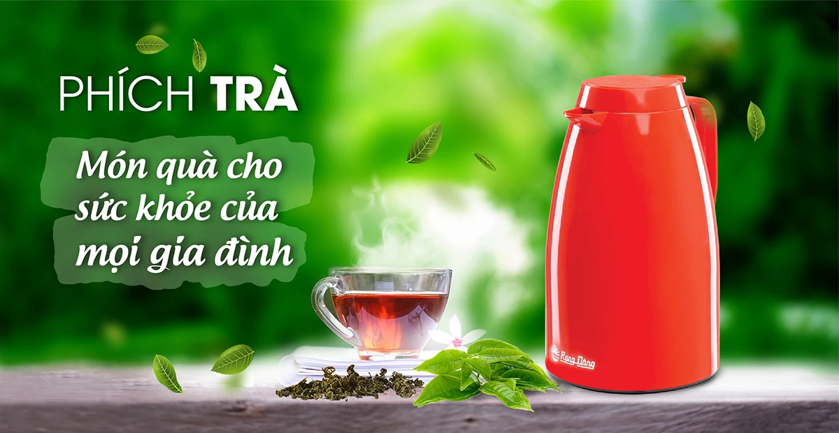 Phích pha trà Rạng Đông đem lại món quà sức khỏe cho mọi người