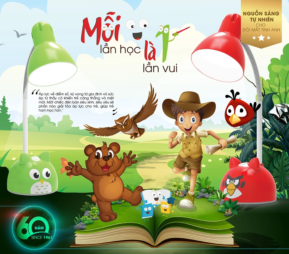 Sản phẩm được phát triển nhằm đáp ứng nhu cầu chiếu sáng bảo vệ thị lực cho học sinh, sinh viên và người làm việc lâu